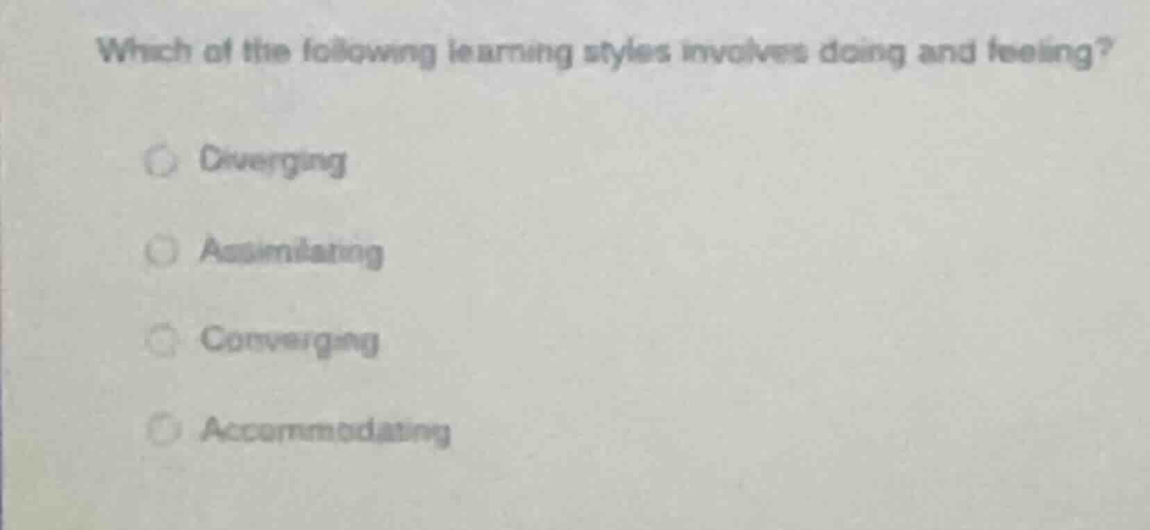 which of the following learning styles involves doing and feeling? - di…