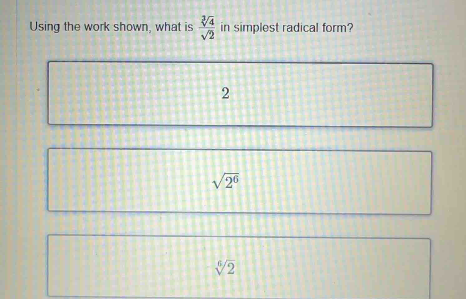 using the work shown, what is \\(\frac{sqrt3{4}}{sqrt{2}}\\) in simples…