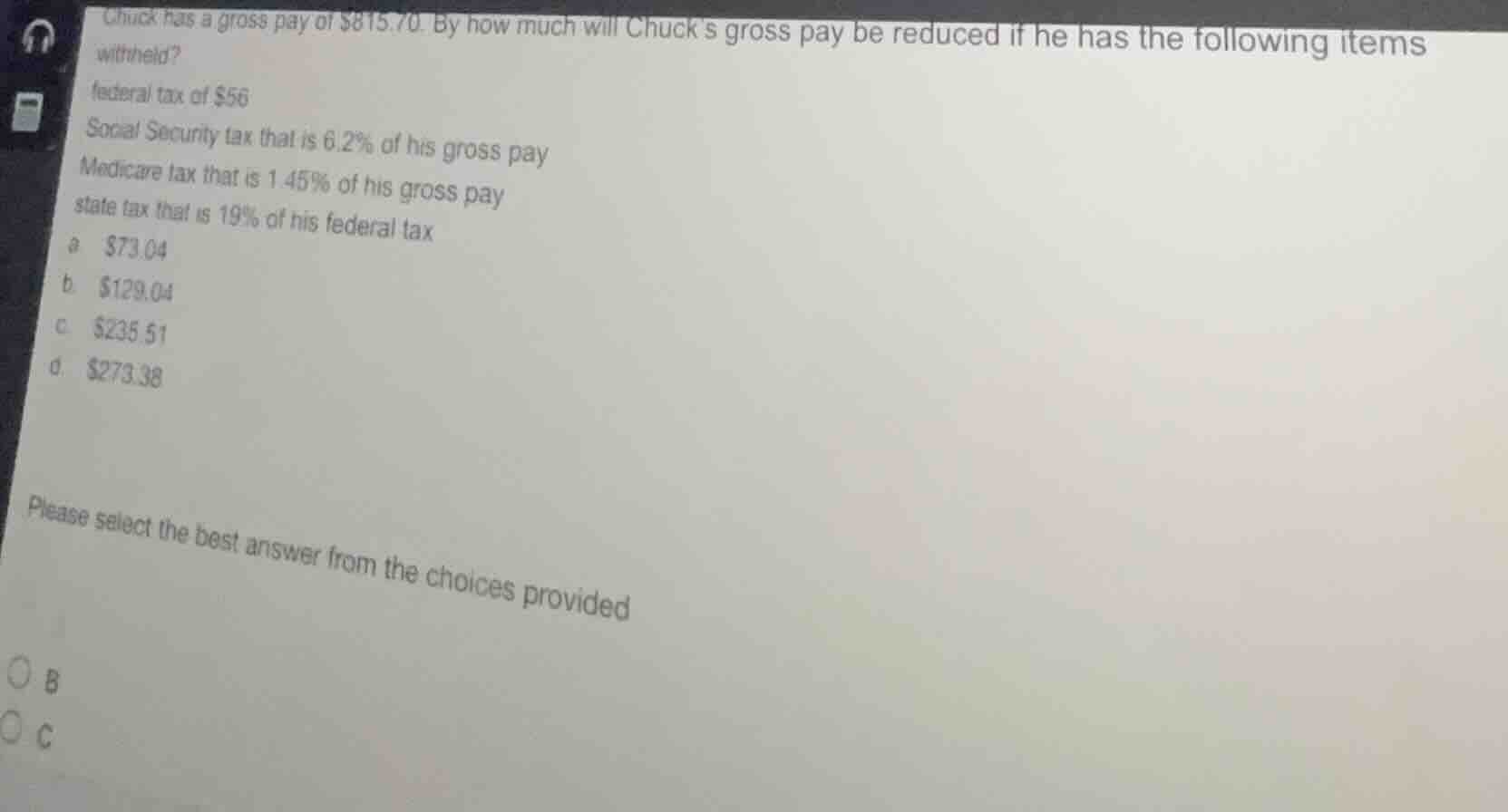 chuck has a gross pay of $815.70. by how much will chucks gross pay be …