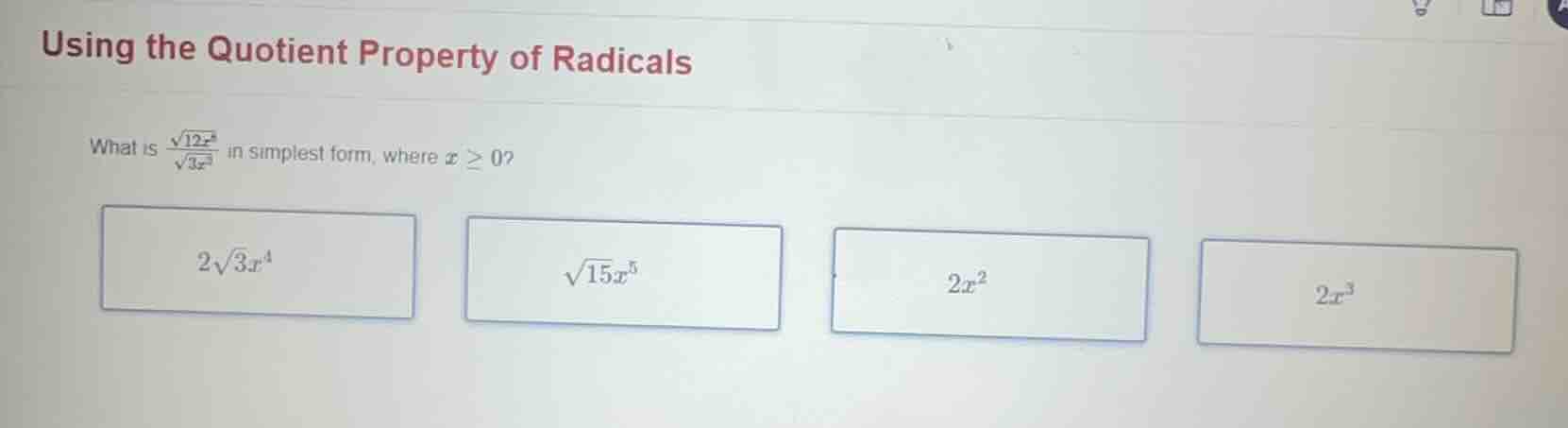 using the quotient property of radicals what is \\(\\frac{\\sqrt{12x^8}…