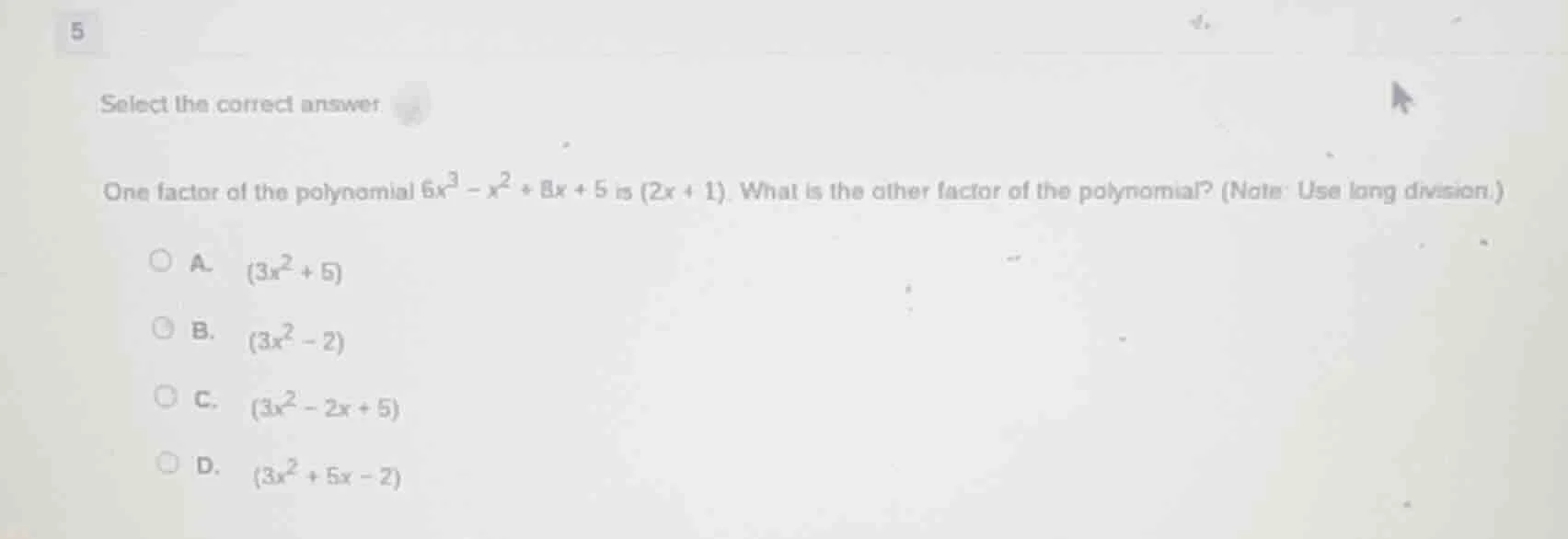 select the correct answer. one factor of the polynomial ( 6x^3 - x^2 + …