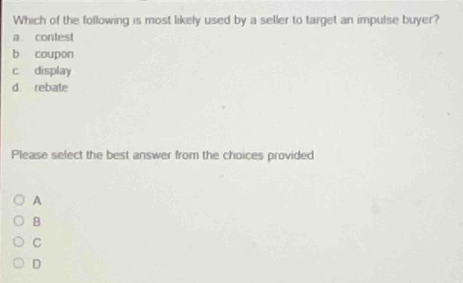 which of the following is most likely used by a seller to target an imp…