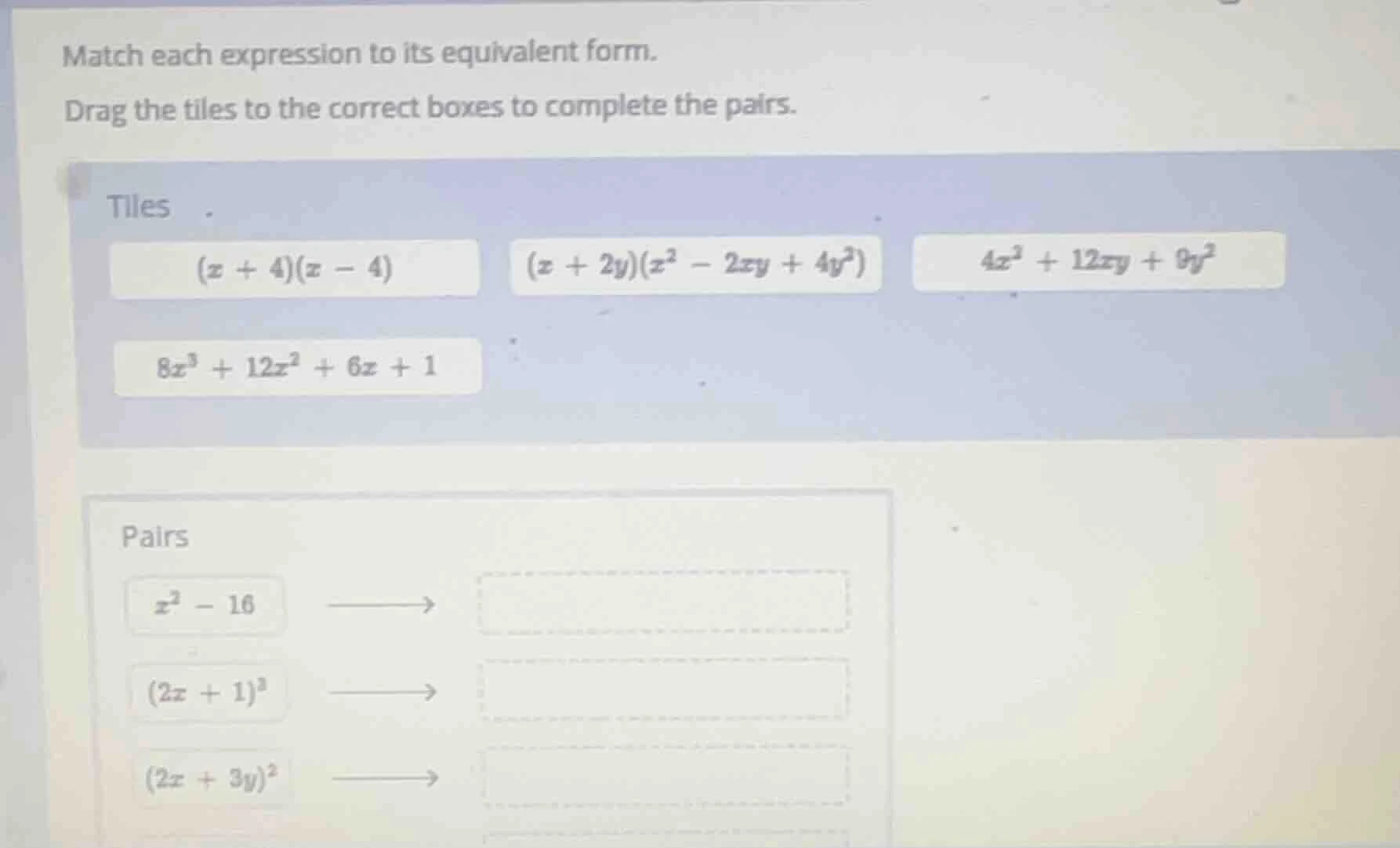 match each expression to its equivalent form. drag the tiles to the cor…