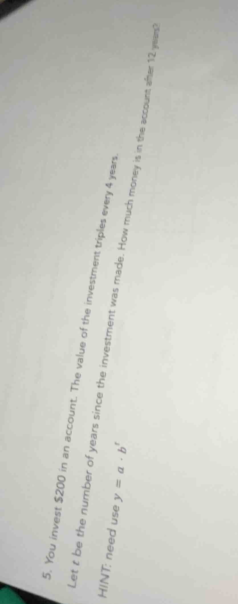 5. you invest $200 in an account. let t be the number of years since th…