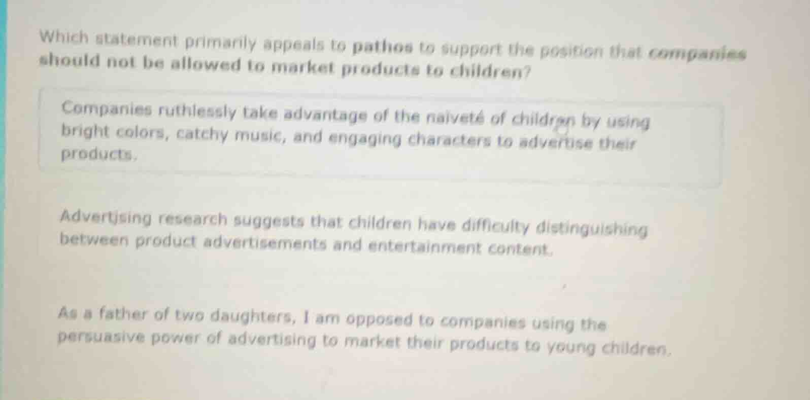 which statement primarily appeals to pathos to support the position tha…