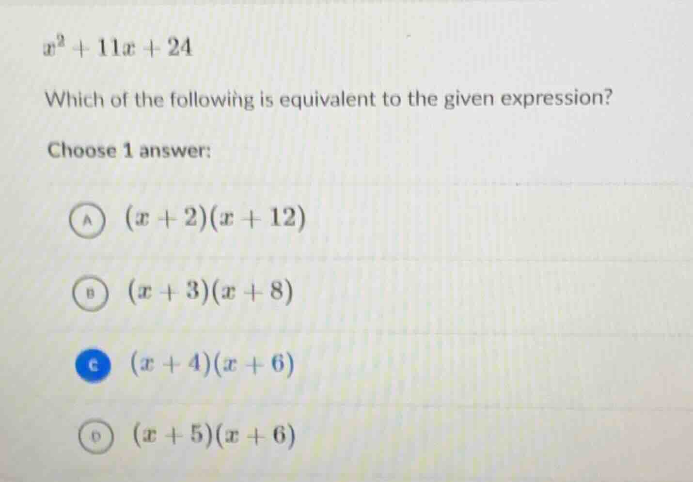 $x^2 + 11x + 24$ which of the following is equivalent to the given expr…
