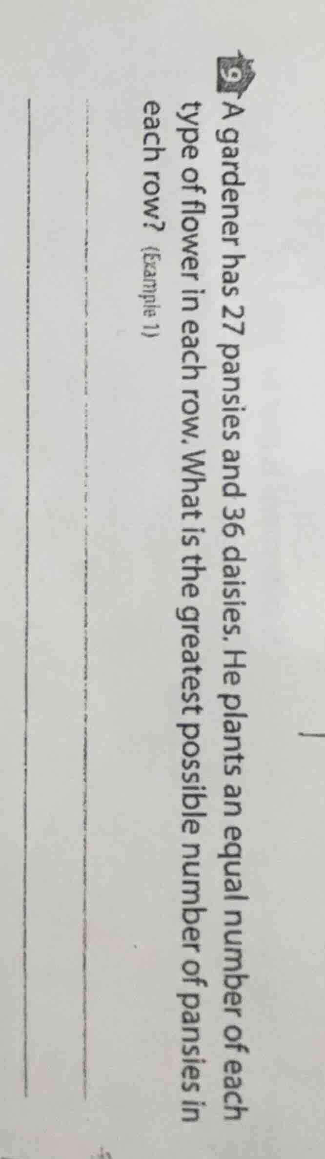 9 a gardener has 27 pansies and 36 daisies. he plants an equal number o…