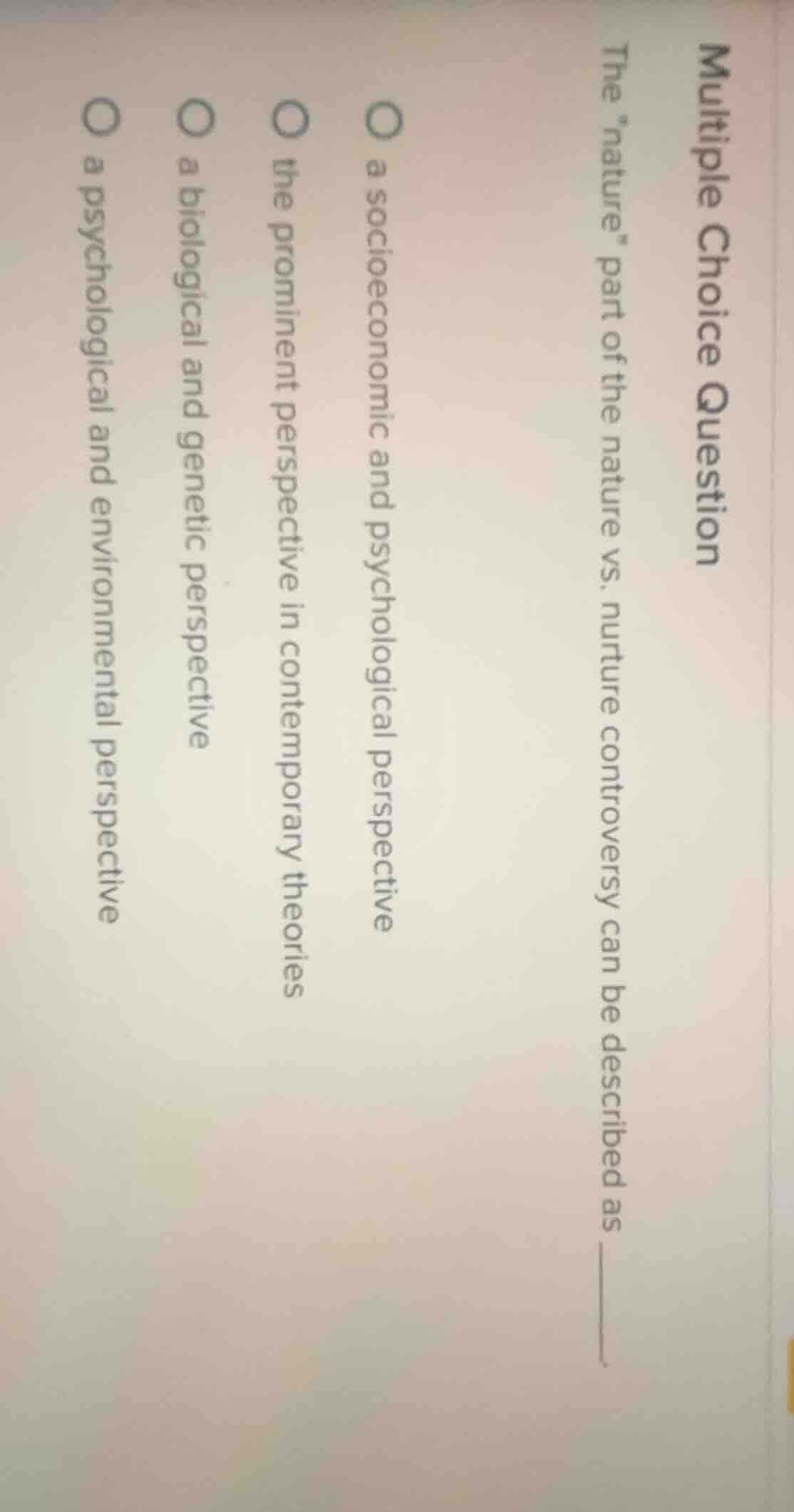 multiple choice question the ature\ part of the nature vs. nurture cont…