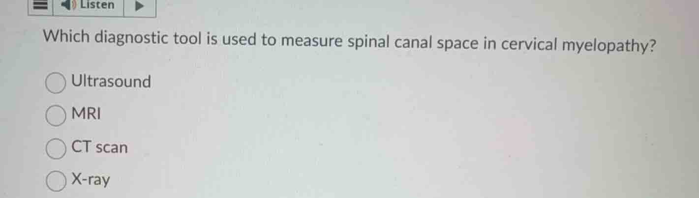 which diagnostic tool is used to measure spinal canal space in cervical…