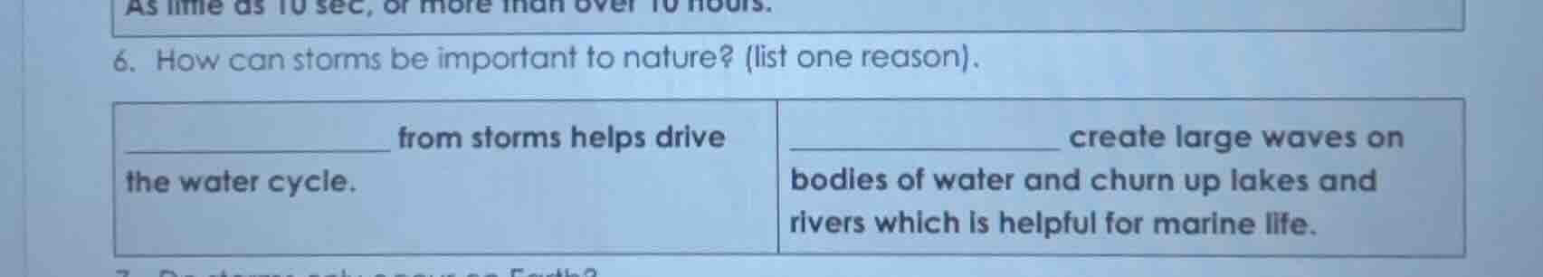 6. how can storms be important to nature? (list one reason). __________…