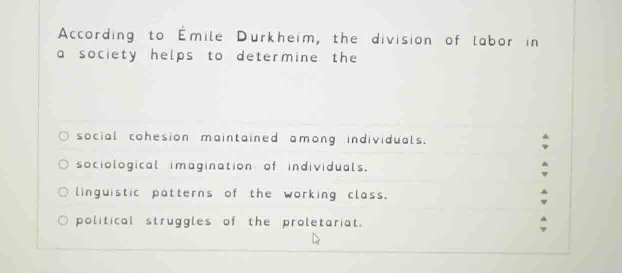 according to émile durkheim, the division of labor in a society helps t…