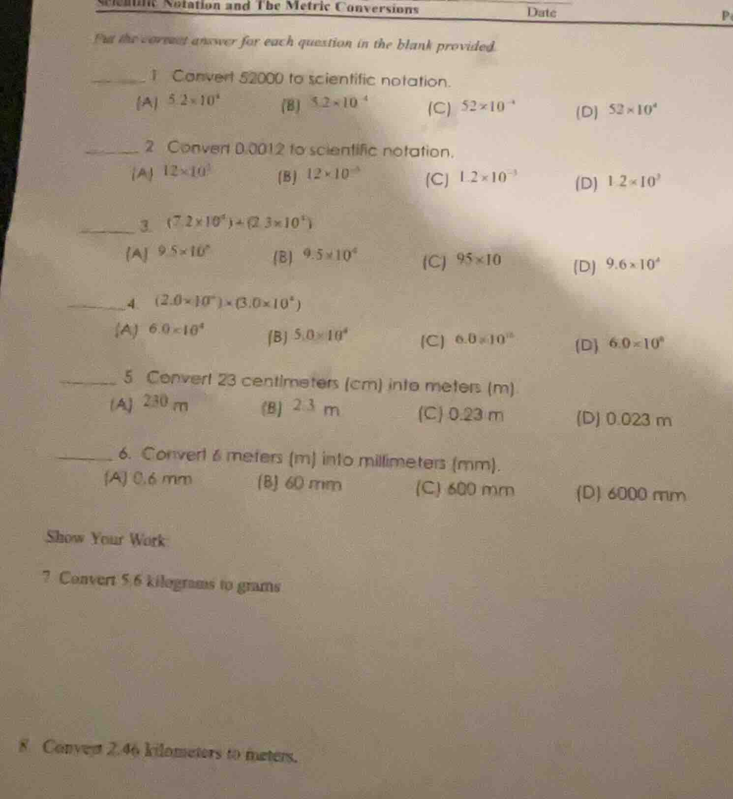 scientific notation and the metric conversions date put the correct ans…