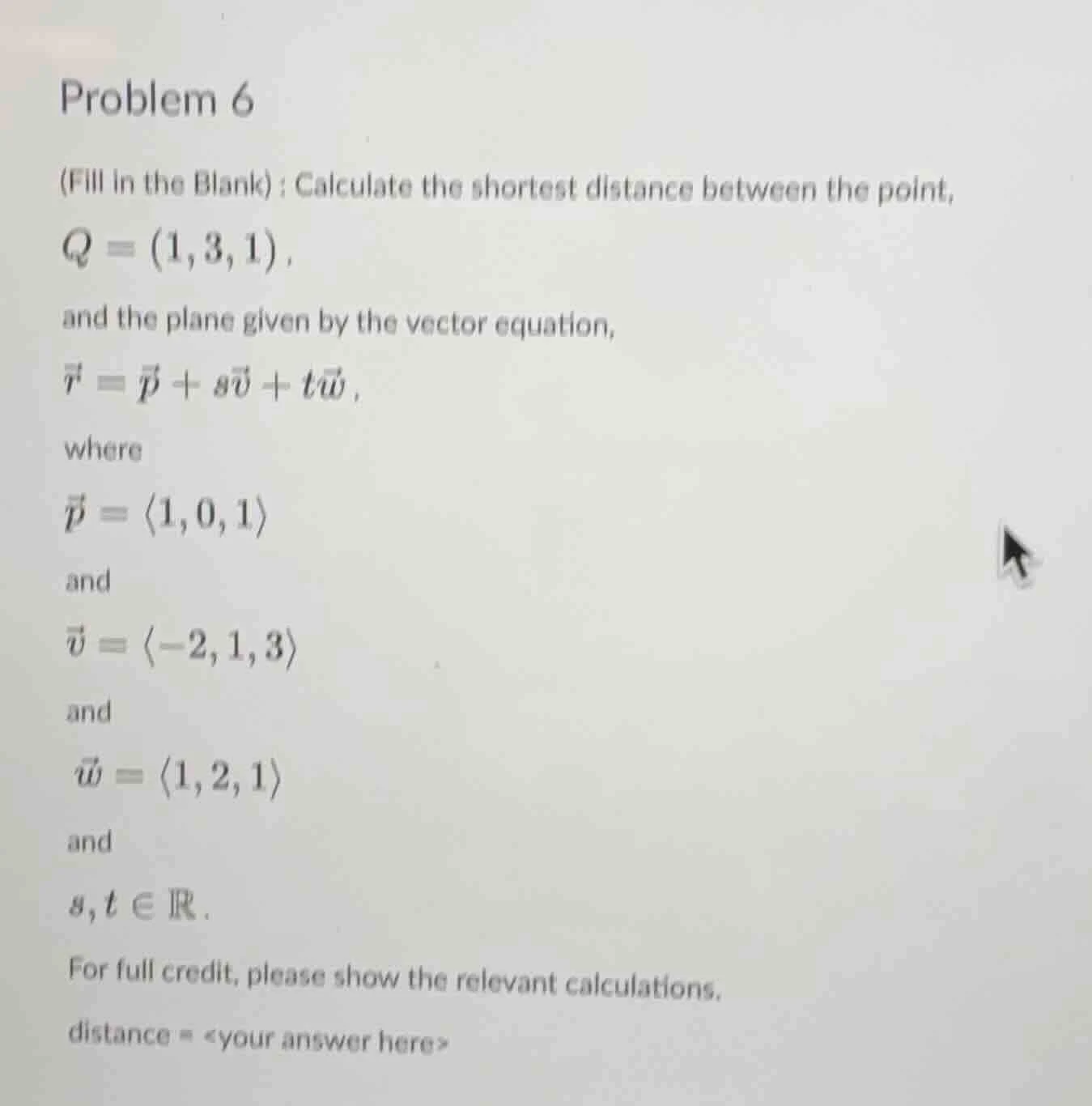 problem 6 (fill in the blank) : calculate the shortest distance between…