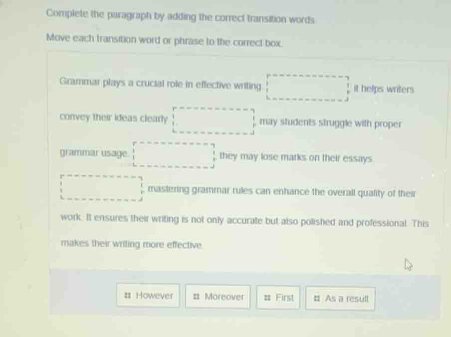 complete the paragraph by adding the correct transition words move each…