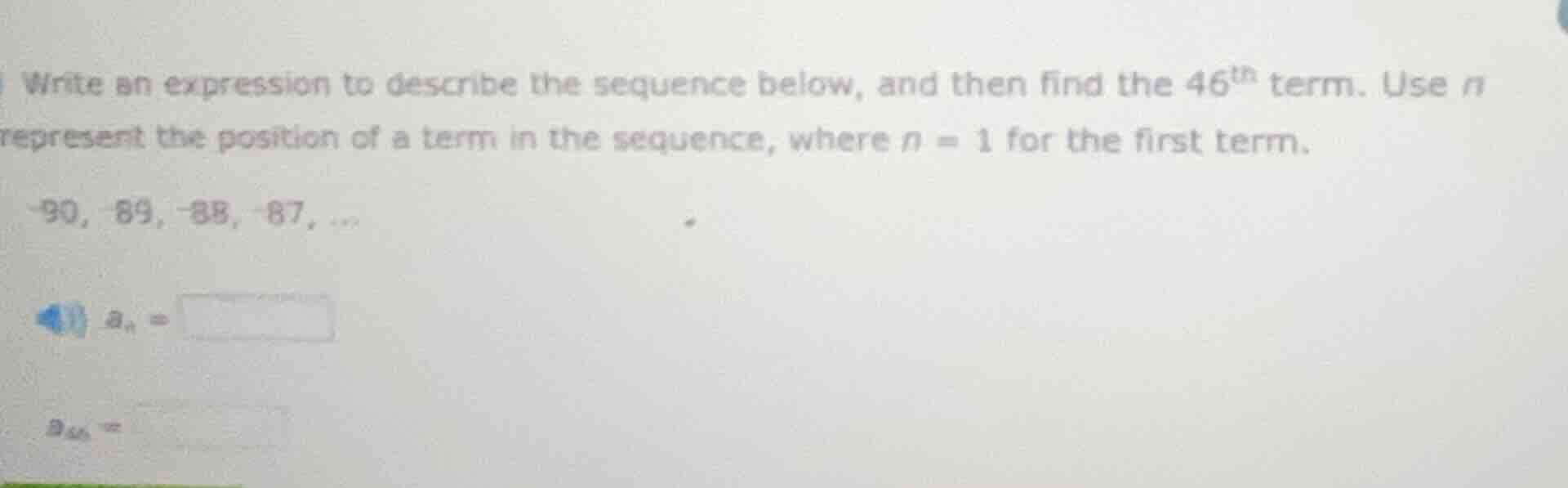write an expression to describe the sequence below, and then find the (…
