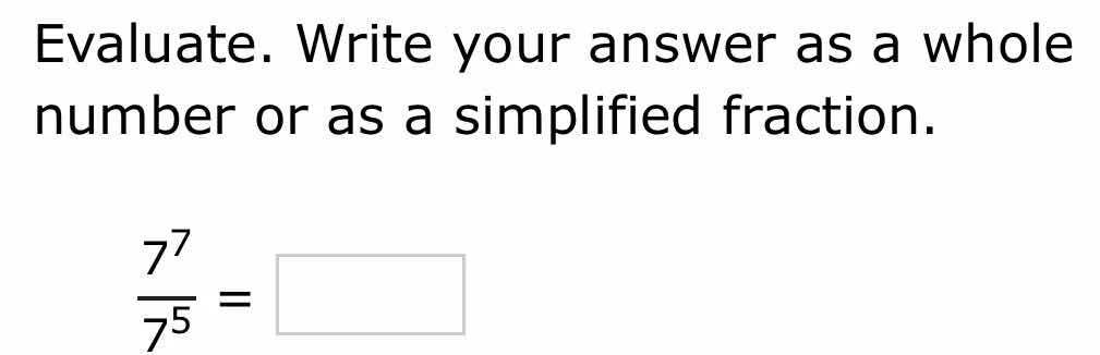 evaluate. write your answer as a whole number or as a simplified fracti…