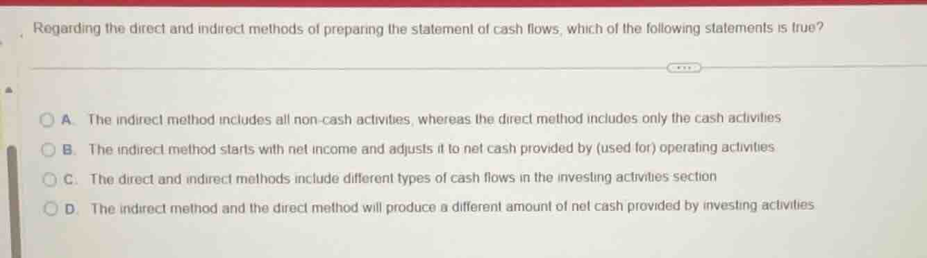 regarding the direct and indirect methods of preparing the statement of…