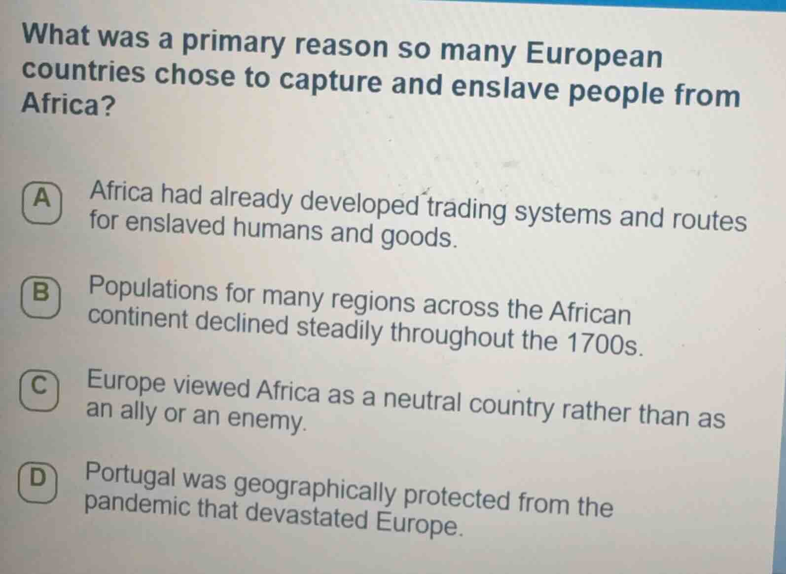 what was a primary reason so many european countries chose to capture a…