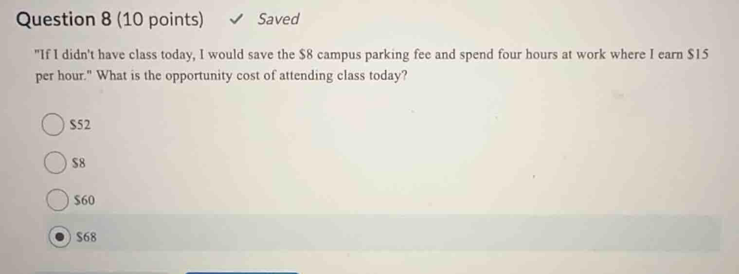 question 8 (10 points) saved \if i didnt have class today, i would save…