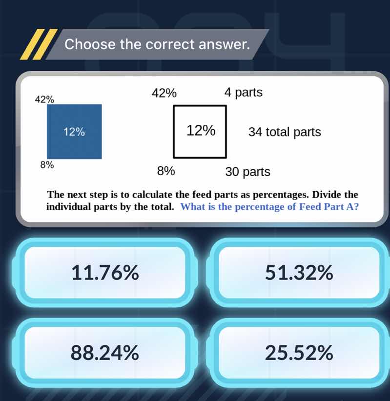 choose the correct answer. 42% 12% 8% 42% 12% 8% 4 parts 34 total parts…