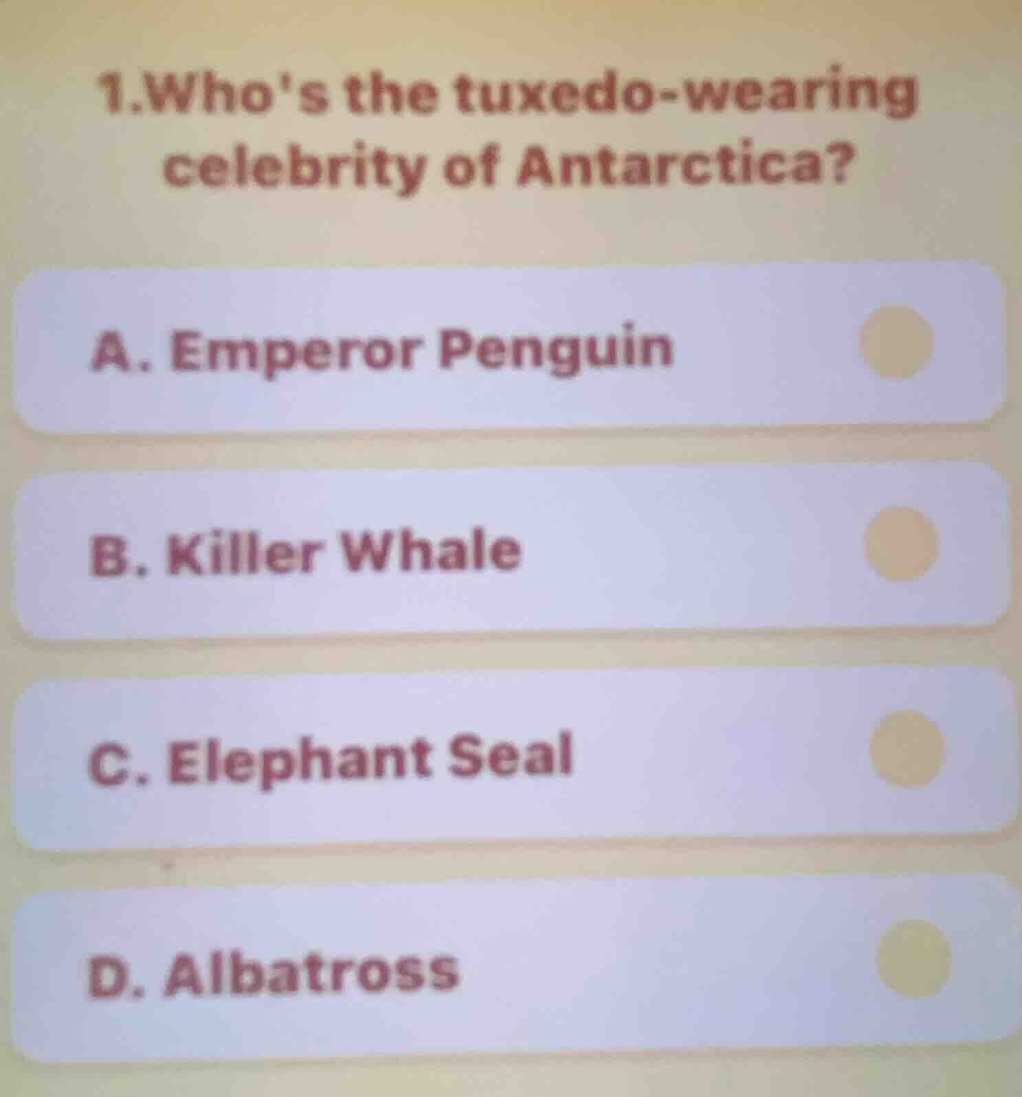 1.whos the tuxedo - wearing celebrity of antarctica? a. emperor penguin…