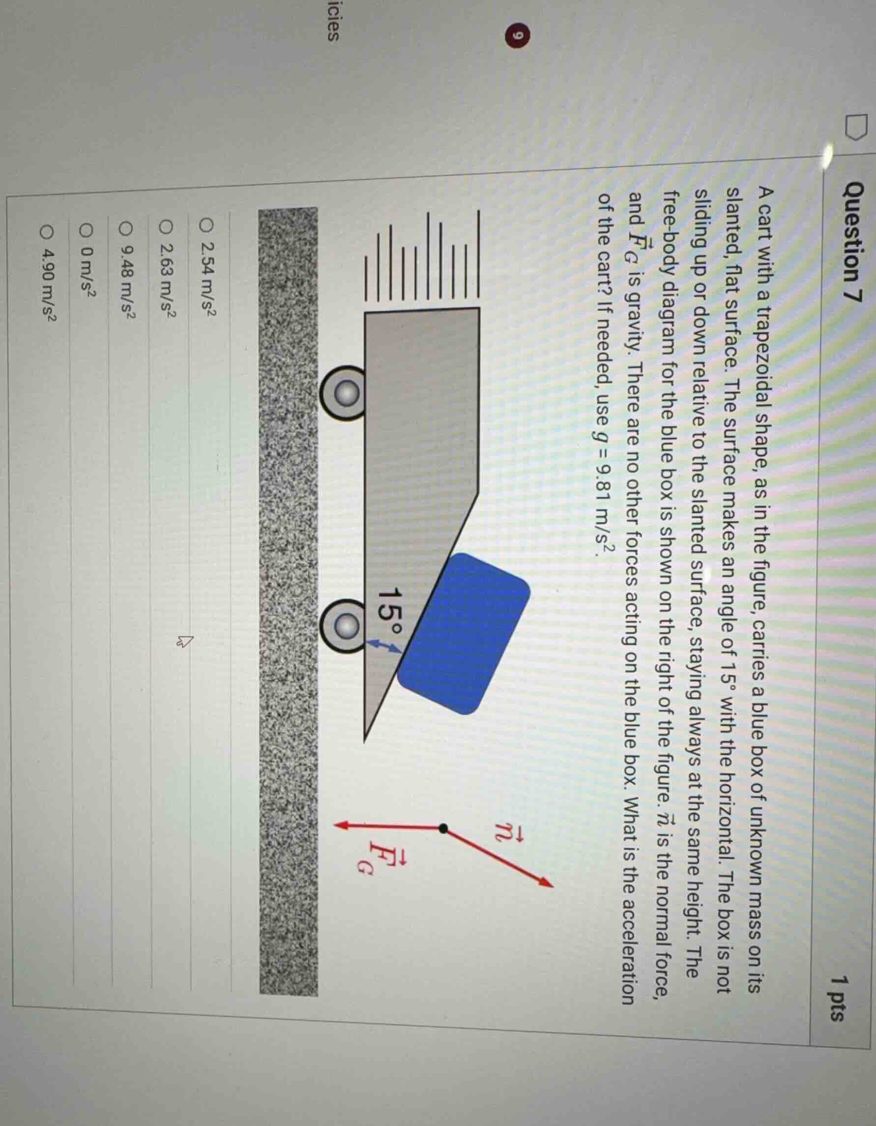 question 7 1 pts a cart with a trapezoidal shape, as in the figure, car…