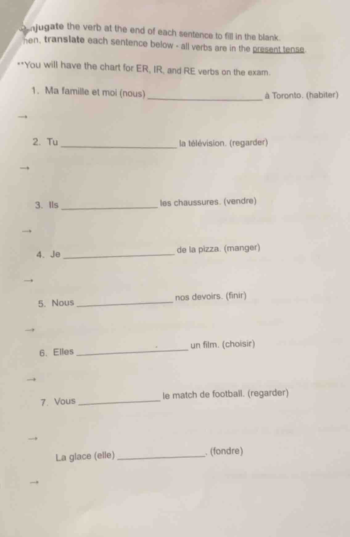 conjugate the verb at the end of each sentence to fill in the blank. th…