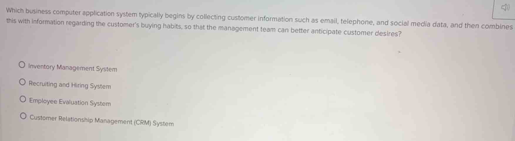 which business computer application system typically begins by collecti…