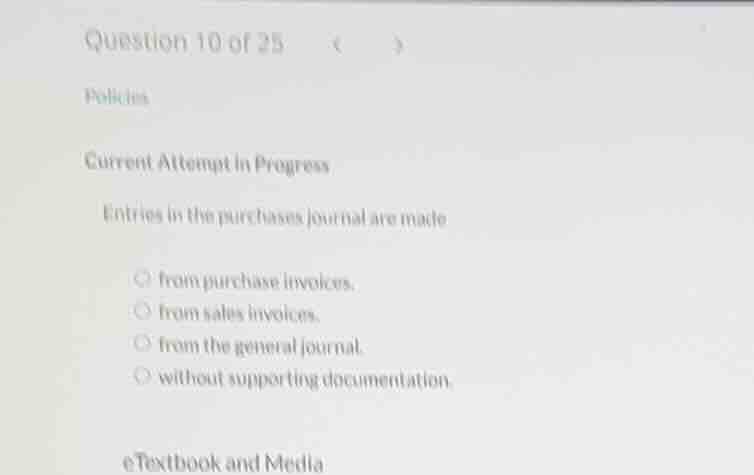 question 10 of 25 policies current attempt in progress entries in the p…