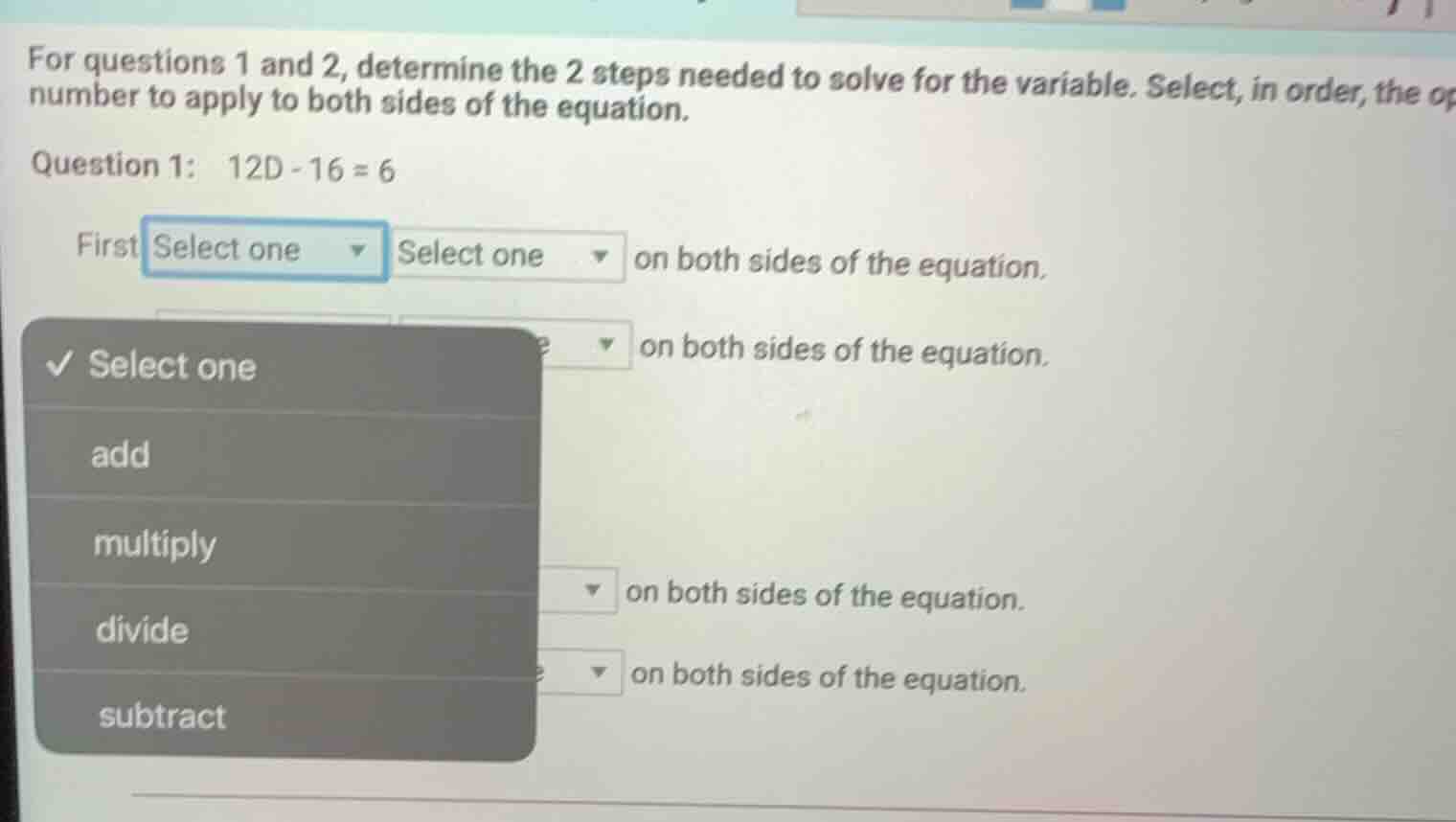 for questions 1 and 2, determine the 2 steps needed to solve for the va…