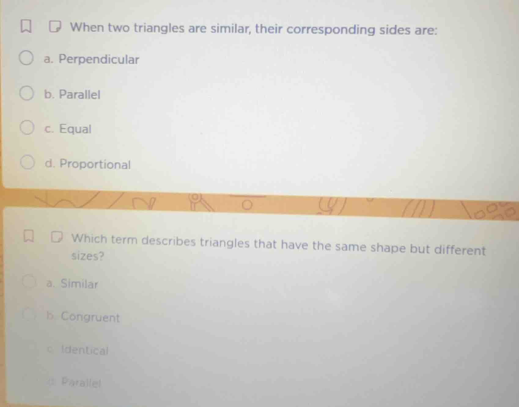 when two triangles are similar, their corresponding sides are: a. perpe…