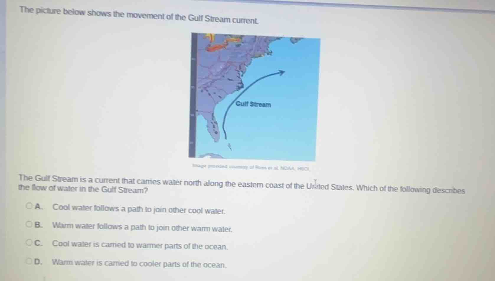 the picture below shows the movement of the gulf stream current. the gu…