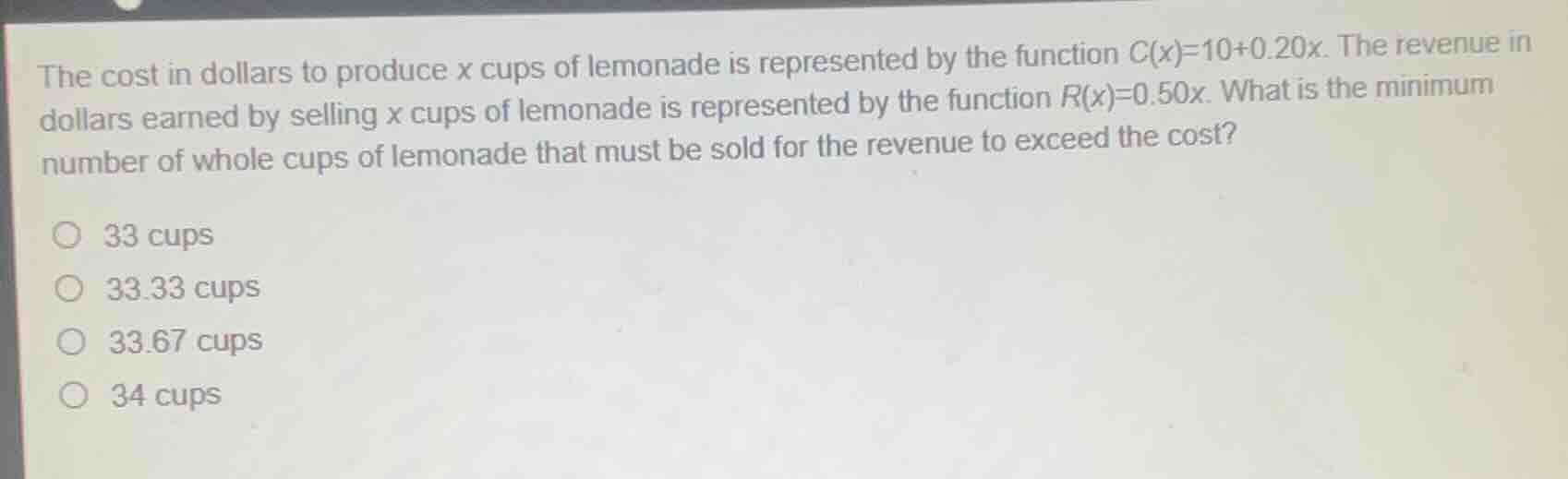 the cost in dollars to produce x cups of lemonade is represented by the…