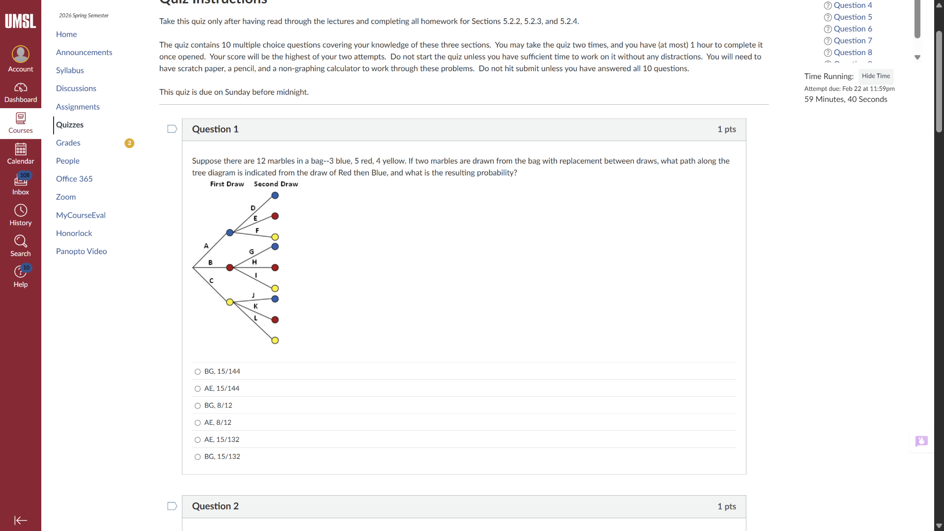 question 1 1 pts suppose there are 12 marbles in a bag--3 blue, 5 red, …