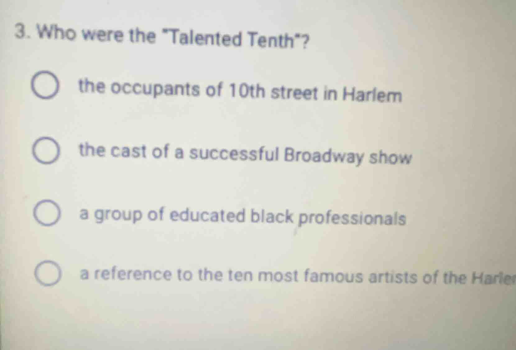 3. who were the \talented tenth\? the occupants of 10th street in harle…
