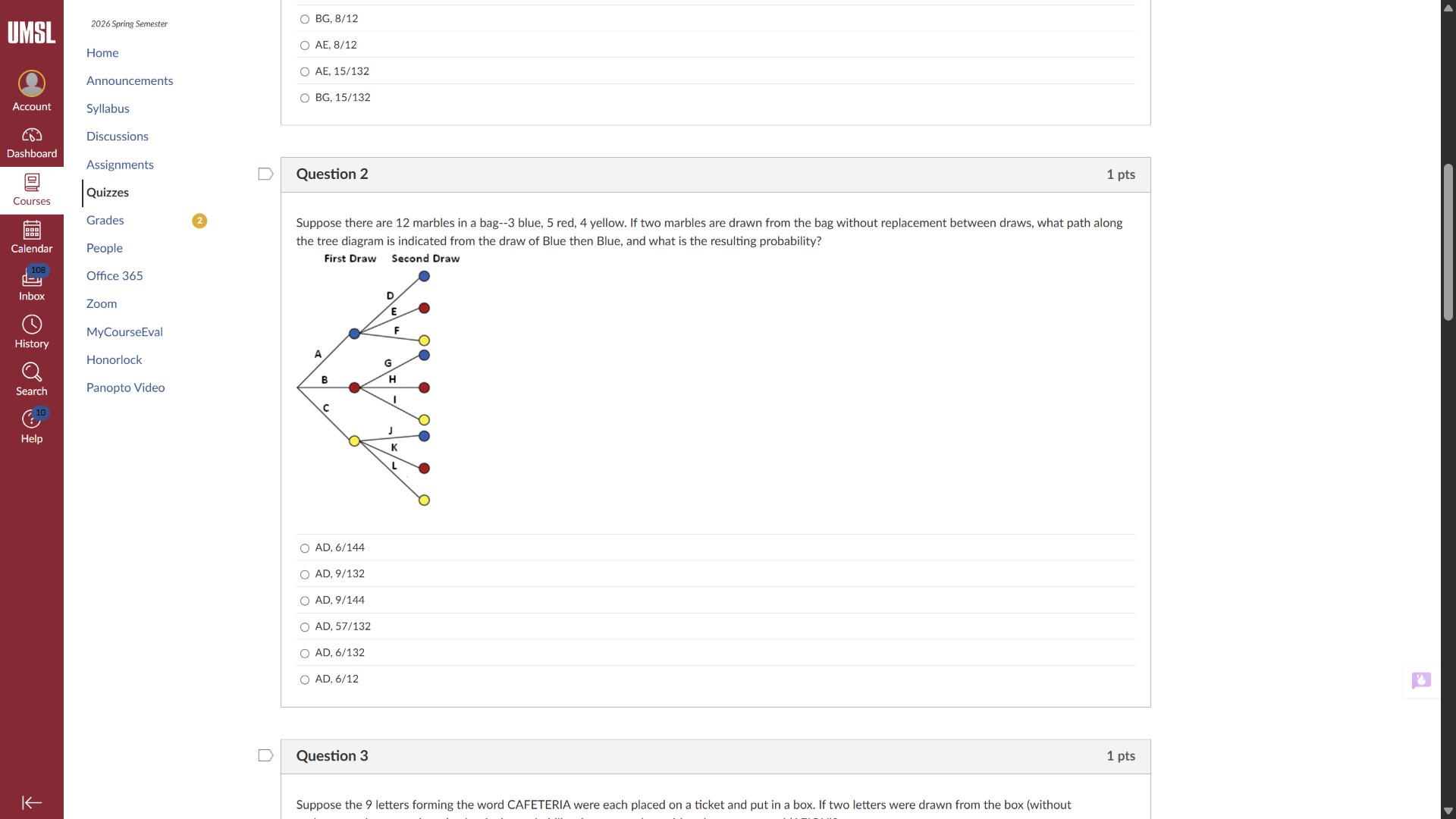 question 2 1 pts suppose there are 12 marbles in a bag--3 blue, 5 red, …