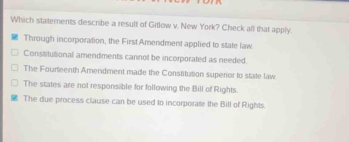 which statements describe a result of gitlow v. new york? check all tha…