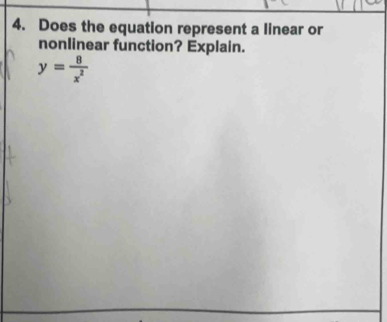 4. does the equation represent a linear or nonlinear function? explain.…