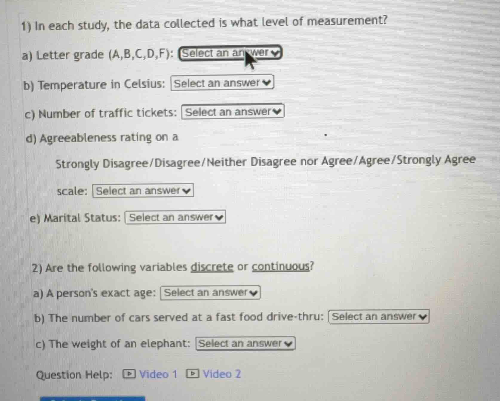 1) in each study, the data collected is what level of measurement? a) l…