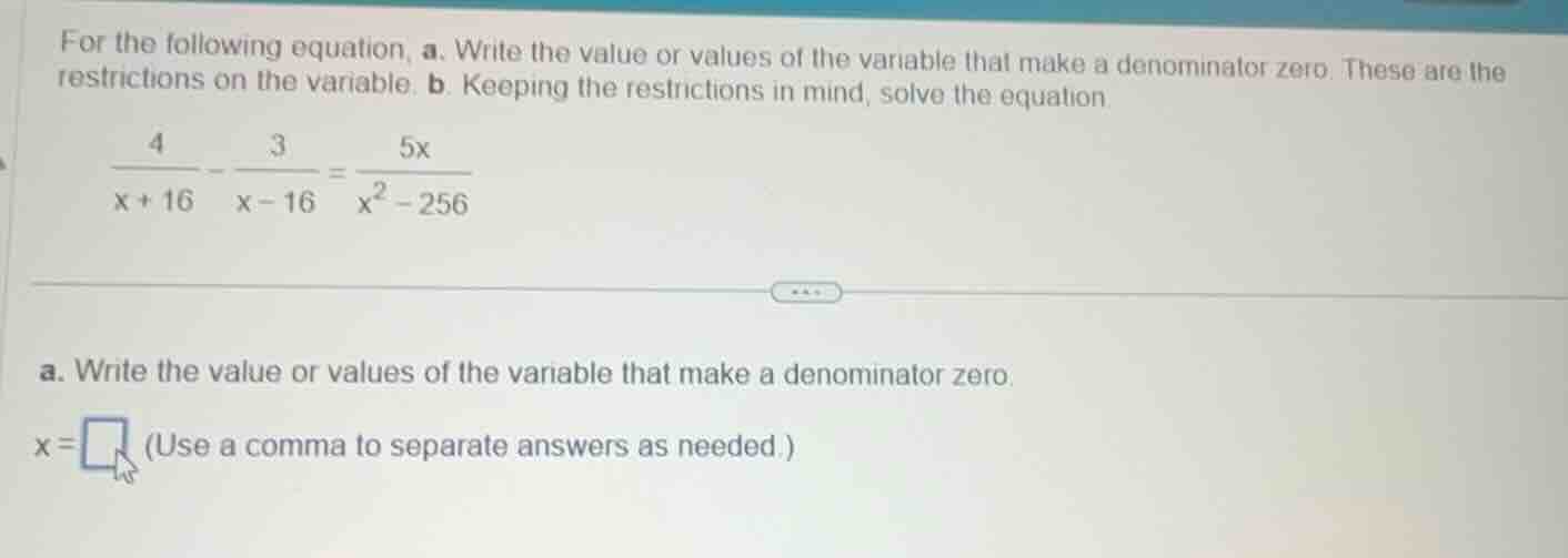 for the following equation, a. write the value or values of the variabl…