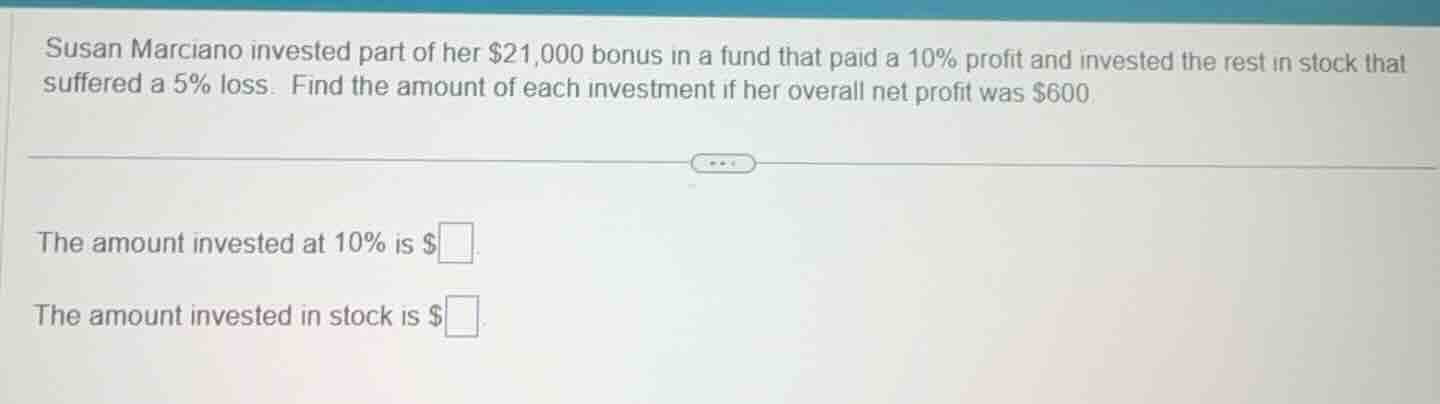 susan marciano invested part of her $21,000 bonus in a fund that paid a…