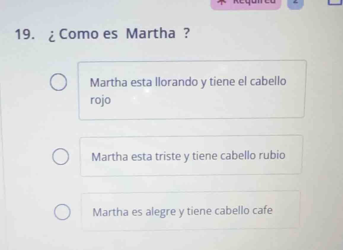19. ¿como es martha ? martha esta llorando y tiene el cabello rojo mart…