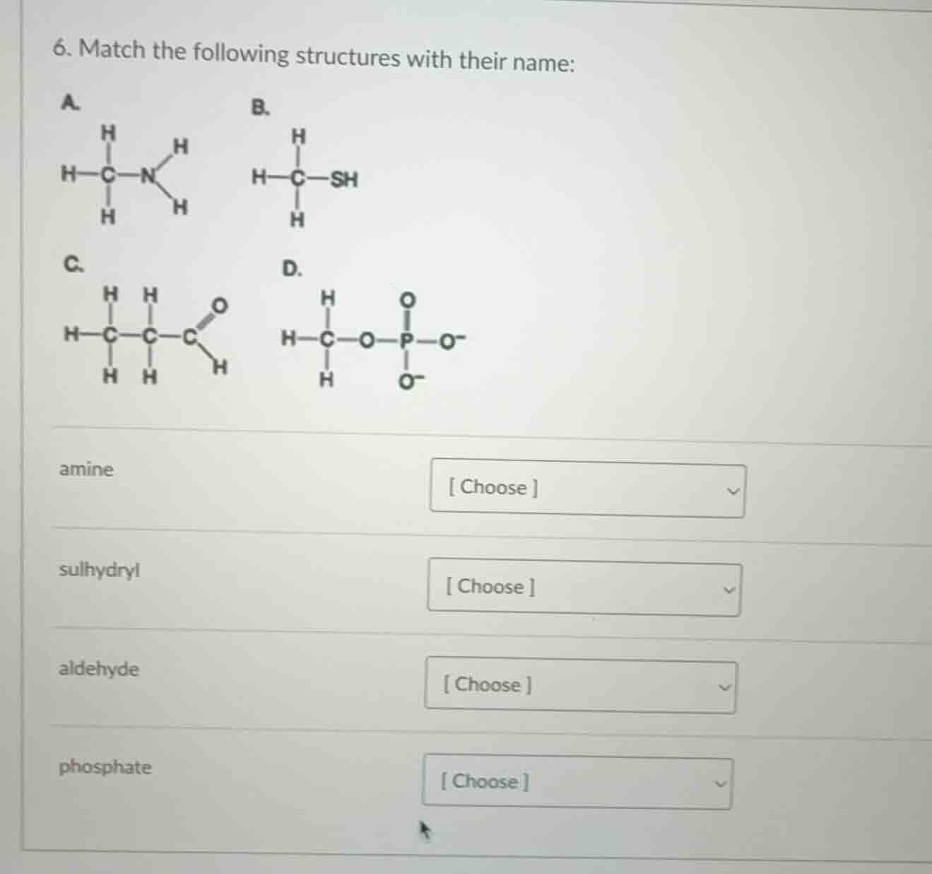 6. match the following structures with their name: a. b. h h h-c-n h-c-…