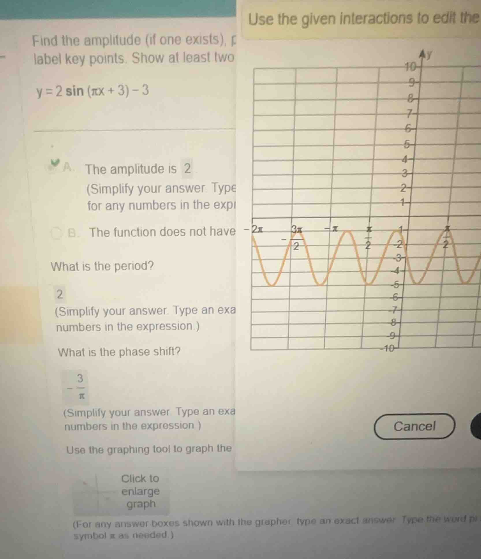 find the amplitude (if one exists), label key points. show at least two…