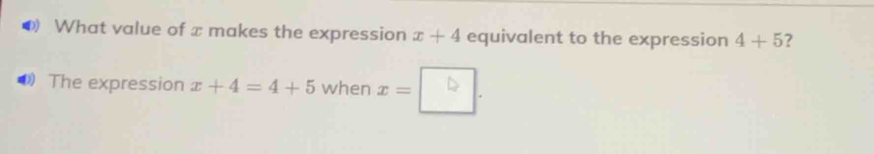 what value of x makes the expression x + 4 equivalent to the expression…