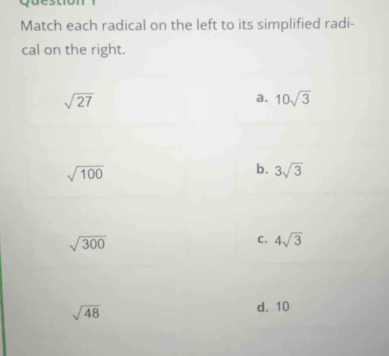 question 1 match each radical on the left to its simplified radical on …
