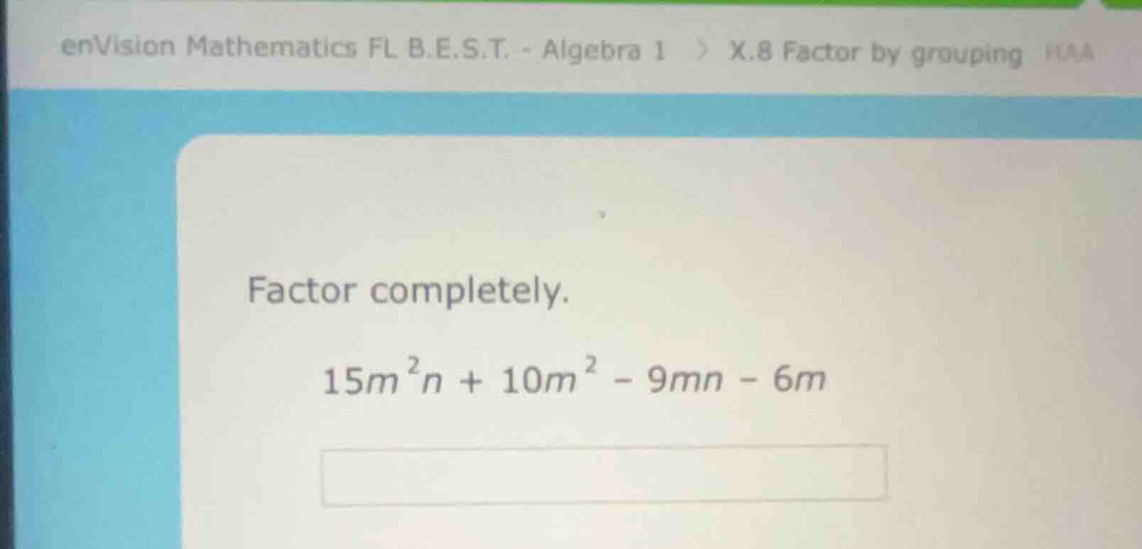 factor completely. $15m^{2}n + 10m^{2} - 9mn - 6m$