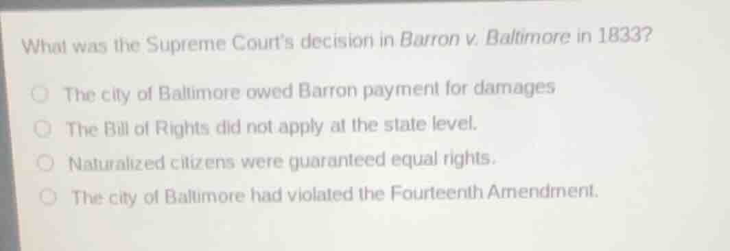 what was the supreme courts decision in barron v. baltimore in 1833? th…