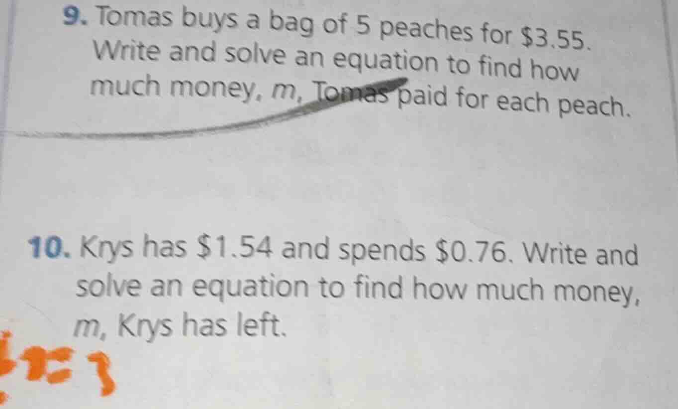 9. tomas buys a bag of 5 peaches for $3.55. write and solve an equation…