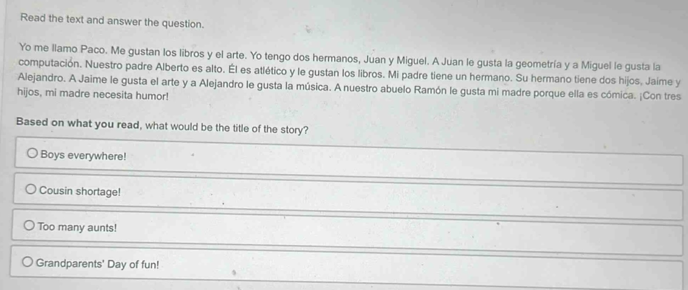 read the text and answer the question. yo me llamo paco. me gustan los …